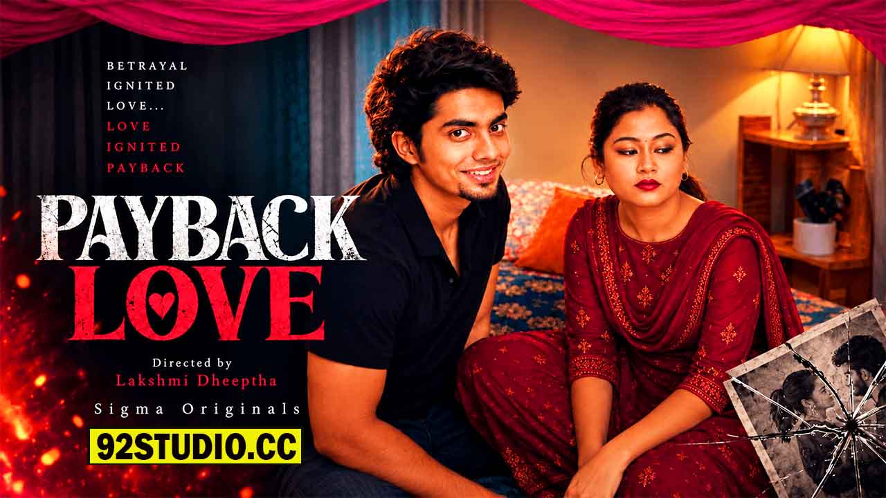 Payback Love 2026 Malayalam Uncut Short Film – Sigmaseries