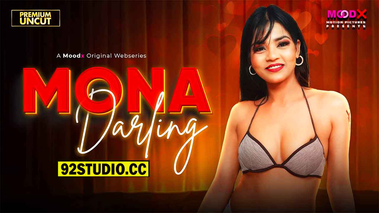 Mona Darling E01 2026 Hindi Uncut Web Series – Moodx