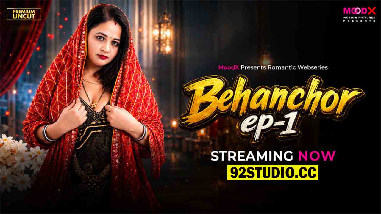 Behenchor E01 2026 Hindi Uncut Web Series – MoodX