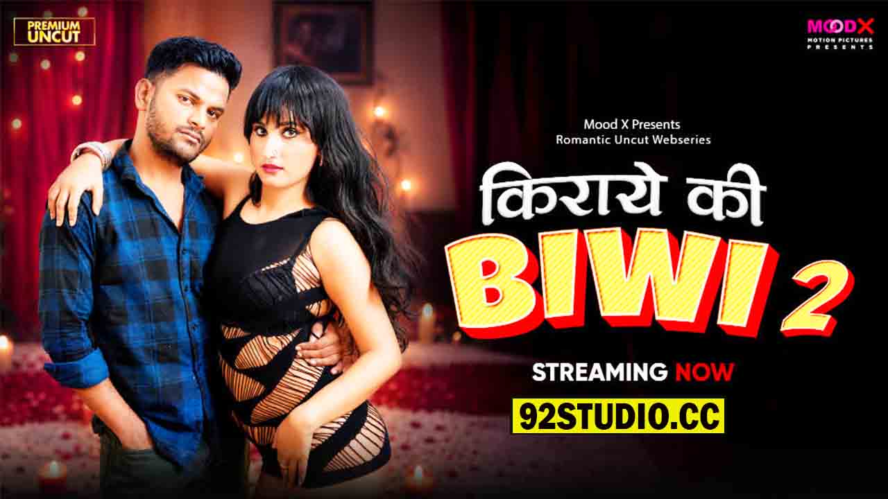 Kiraye Ki Bibi E02 2026 Hindi Uncut Web Series – MoodX