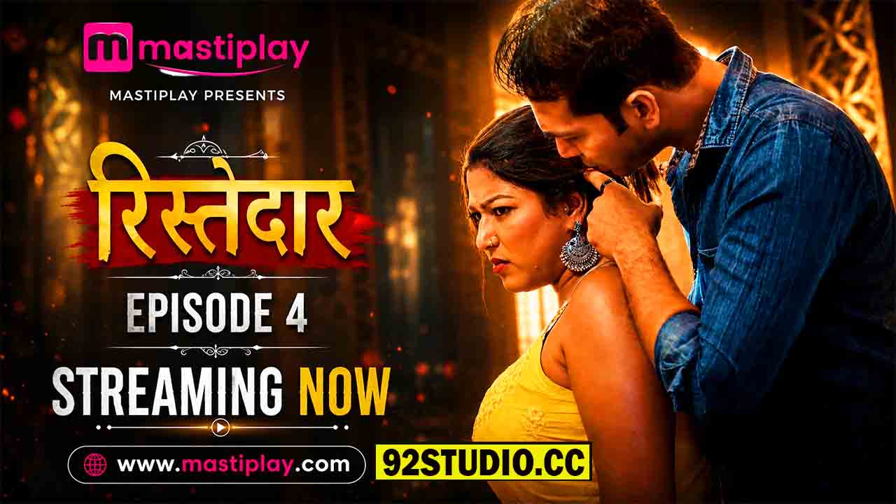 Ristedar E04 2026 Hindi Hot Web Series – Mastiplay