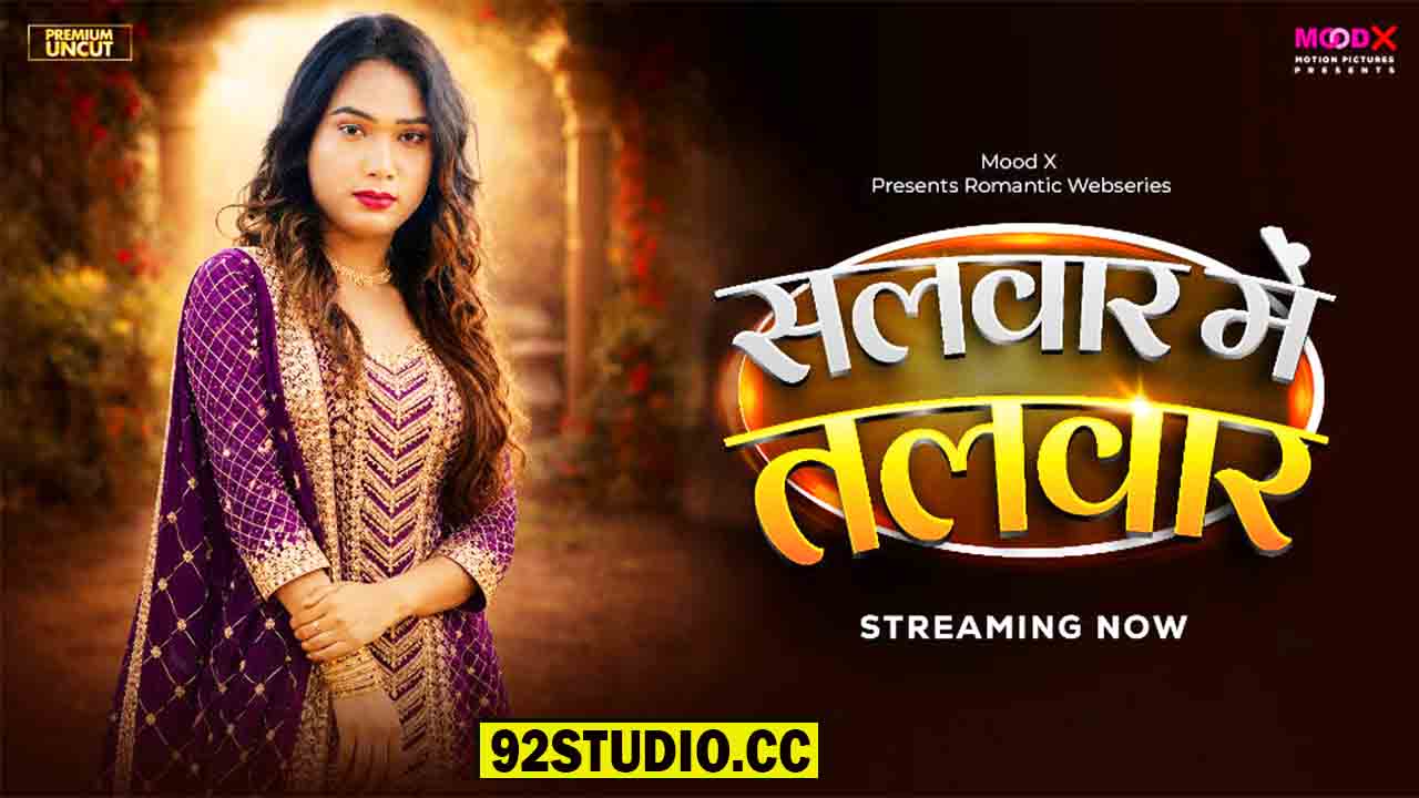 Salwar Me Talwar E01 2026 Hindi Uncut Web Series – MoodX